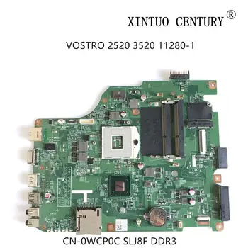 CN-0WCP0C 0WCP0C WCP0C дънна Платка за Dell VOSTRO 2520 3520 дънна Платка на Лаптоп 11280-1 SLJ8F DDR3 100% Тестова Работа