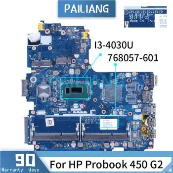 За HP Probook 450 G2 I3-4030U дънна Платка на лаптоп LA-B181P 768057-601 SR1EN дънна Платка на лаптоп DDR3