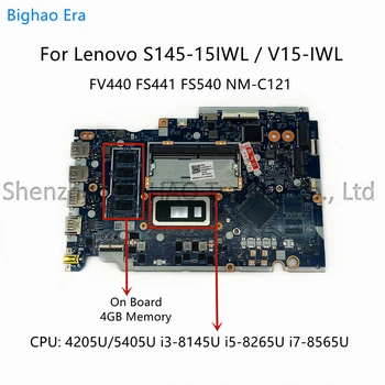 За Lenovo Ideapad S145-15IWL V15-IWL дънна Платка на лаптоп FV440 FS441 FS540 NM-C121 с процесор на Intel i3, i5, 4 GB оперативна памет DDR4 5B20S41727