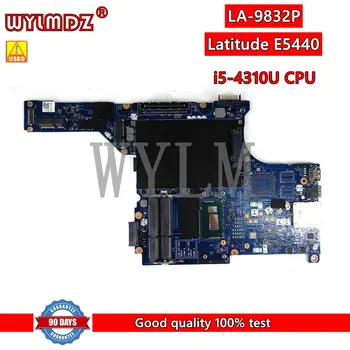 Използва се VAW30 LA-9832P I5-4310U дънна Платка за лаптоп Dell Latitude E5440 5440 дънна Платка на лаптоп Тествана OK КН 0P9X5M P9X5M